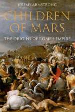 Children of Mars af Jeremy (Associate Professor of Ancient History Armstrong