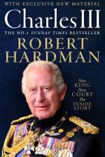Charles III af Robert Hardman