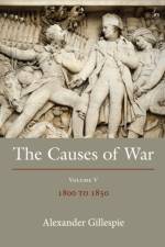 The Causes of War af Dr Alexander (University of Waikato Gillespie