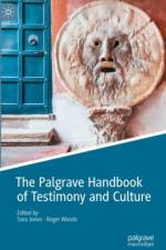 The Palgrave Handbook of Testimony and Culture