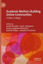Academic Mothers Building Online Communities