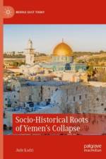 Socio-Historical Roots of Yemen’s Collapse af Jude Kadri