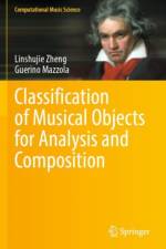 Classification of Musical Objects for Analysis and Composition af Linshujie Zheng