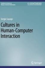Cultures in Human-Computer Interaction af Sergio Sayago