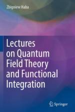 Lectures on Quantum Field Theory and Functional Integration