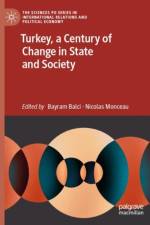Turkey, a Century of Change in State and Society