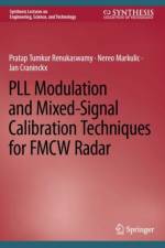 PLL Modulation and Mixed-Signal Calibration Techniques for FMCW Radar af Pratap Tumkur Renukaswamy