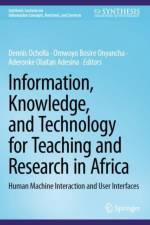 Information, Knowledge, and Technology for Teaching and Research in Africa