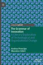 The Grammar of Innovation af Andrea Prencipe
