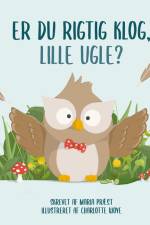 Er du rigtig klog, Lille Ugle?