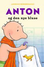 Anton og den nye bluse af Annemie Berebrouckx