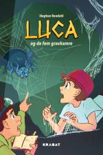 Luca og de fem gravkamre af Stephan Randahl