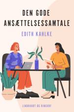 Den gode ansættelsessamtale af Edith Kahlke