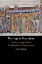 Marriage in Byzantium af Gabriel (Yale University Radle