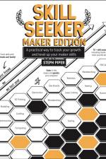 Skill Seeker - Maker Edition af Steph Piper