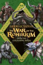 The Lord of the Rings: The War of the Rohirrim Official Colouring Book af Warner Bros.