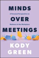 Minds Over Meetings af Kody Green