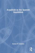 Acquittals in the Spanish Inquisition af Gunnar W. (University of Bergen Knutsen
