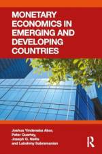 Monetary Economics in Emerging and Developing Countries af Joshua Yindenaba (University of Ghana Business School Abor