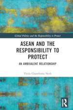 ASEAN and the Responsibility to Protect af Thida Chanthima Neth