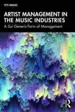 Artist Management in the Music Industries af Yiyi Wang