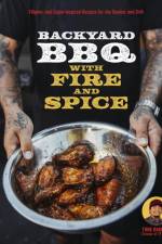 Backyard BBQ with Fire and Spice af Tony Ramirez