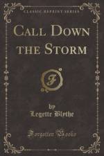 Call Down the Storm (Classic Reprint) af LeGette Blythe