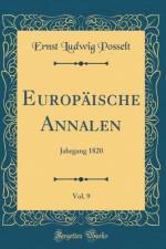 Europaische Annalen, Vol. 9: Jahrgang 1820 (Classic Reprint) af Ernst Ludwig Posselt