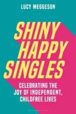 Shiny Happy Singles af Lucy Meggeson