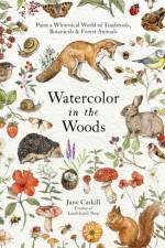Watercolor in the Woods af Jane Carkill