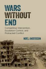 Wars Without End af Noel (Assistant Professor of Political Science Anderson