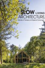 Slow Living Architecture