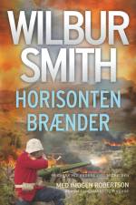 Horisonten brænder af Wilbur Smith