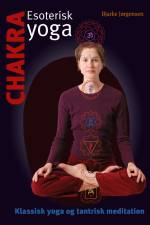 Chakra - esoterisk yoga af Bjarke Jørgensen