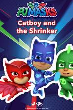 PJ Masks - Catboy and the Shrinker af eOne