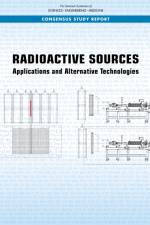 Radioactive Sources: Applications and Alternative Technologies af National Academies Of Sciences Engineeri