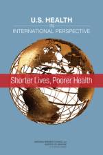 U.S. Health in International Perspective: Shorter Lives, Poorer Health af National Research Council