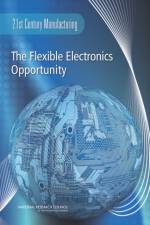 The Flexible Electronics Opportunity af National Research Council