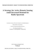 A Strategy for Active Remote Sensing Amid Increased Demand for Radio Spectrum af National Academies Of Sciences Engineeri