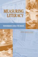 Measuring Literacy: Performance Levels for Adults af National Research Council