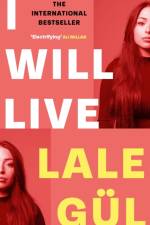 I WILL LIVE af Lale Gul