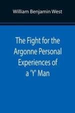 The Fight for the Argonne Personal Experiences of a 'Y' Man af William Benjamin West
