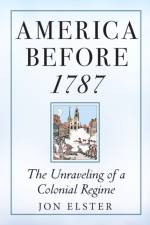 America before 1787 af Jon Elster
