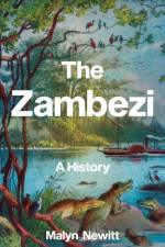 The Zambezi af Malyn Newitt