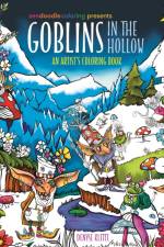Zendoodle Coloring Presents: Goblins in the Hollow af Denyse Klette