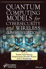 Quantum Computing Models for Cybersecurity and Wireless Communications