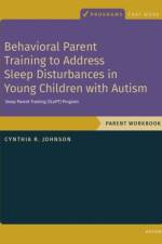 Behavioral Parent Training to Address Sleep Disturbances in Young Children with ASD af Cynthia R. ( Johnson