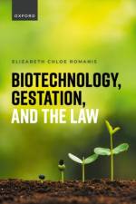 Biotechnology, Gestation, and the Law af Elizabeth Chloe (Associate Professor in Biolaw Romanis