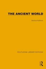 Routledge Library Editions: The Ancient World af Various Authors