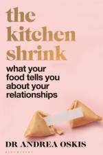 A FINANCIAL TIMES BOOK OF THE YEAR The Kitchen Shrink af Dr Andrea Oskis